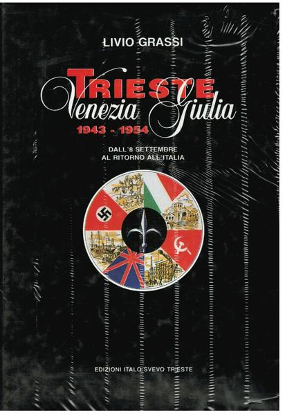 Trieste Venezia Giulia 1943-1954,