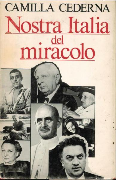 Nostra Italia del miracolo,