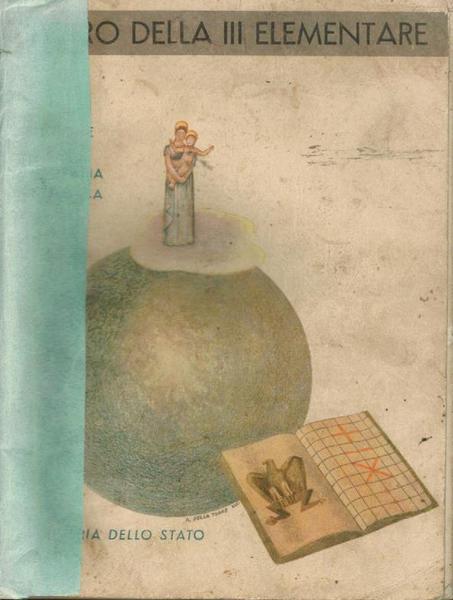 Il libro della terza classe elementare. Letture: Religione, Storia, Geografia, …