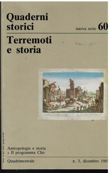 Terremoti e storia. Antropologia e storia. Il programma Clio. Quaderni …