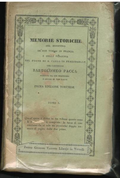 Memorie storiche del ministero dè due viaggi in Francia e …