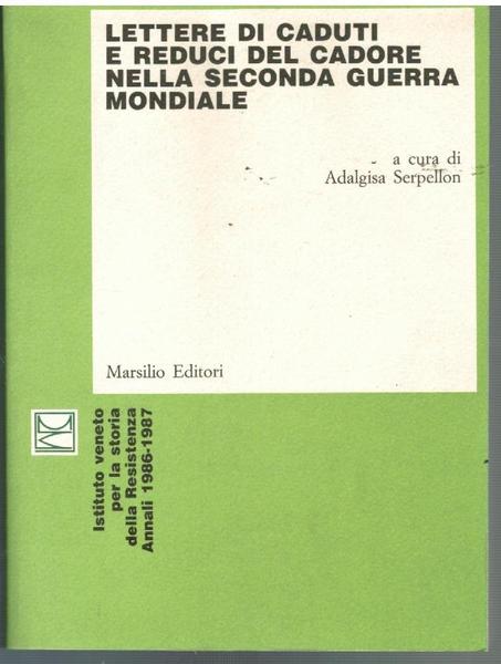 Lettere di caduti e reduci del Cadore nella Seconda Guerra …