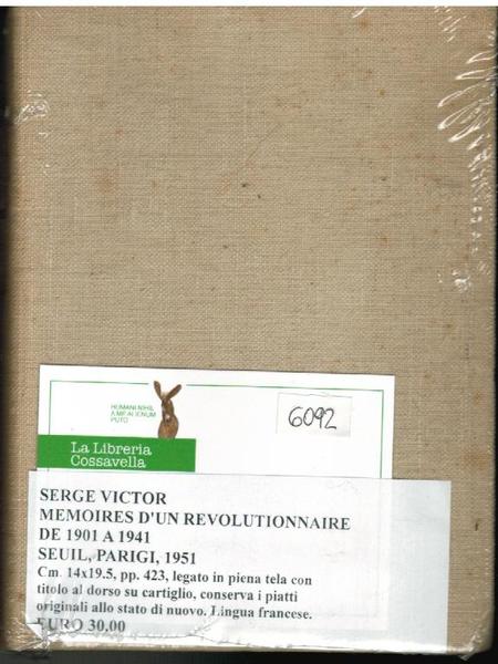 MEMOIRES D'UN REVOLUTIONNAIRE DE 1901 A 1941