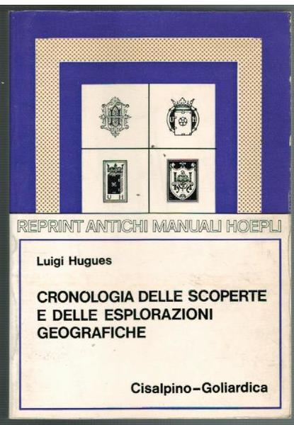 CRONOLOGIA DELLE SCOPERTE E DELLE ESPLORAZIONI GEOGRAFICHE