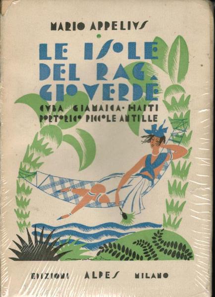 Le isole del raggio verde (Cuba, Giamaica, Haiti, Portorico, Piccole …