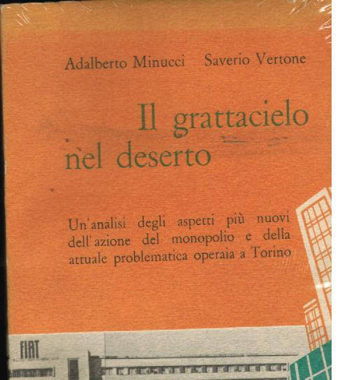 IL GRATTACIELO NEL DESERTO. UN'ANALISI DEGLI ASPETTI PIU' NUOVI DELL'AZIONE …