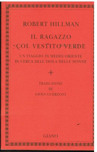 IL RAGAZZO COL VESTITO VERDE. UN VIAGGIO IN MEDIO ORIENTE …