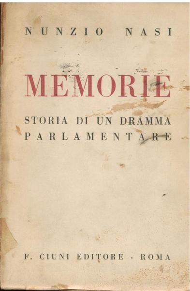 MEMORIE. STORIA DI UN DRAMMA PARLAMENTARE