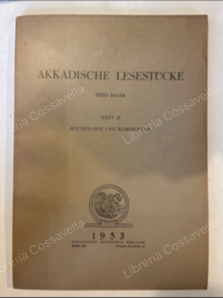Akkadische Lesestücke 2: Zeichenliste und Kommentar