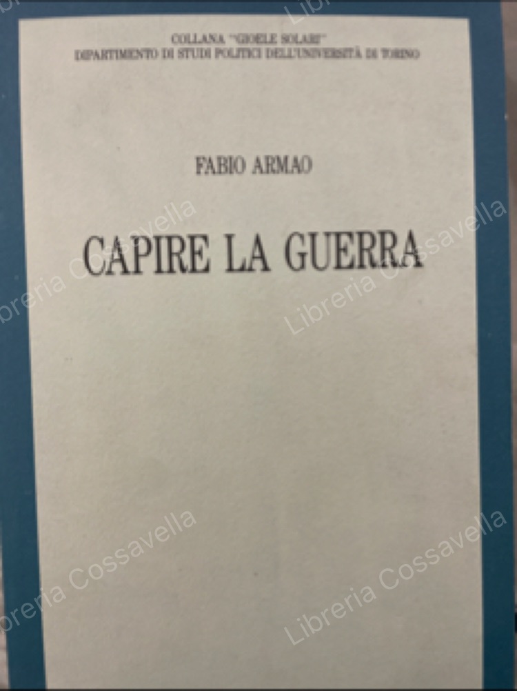 Capire la guerra