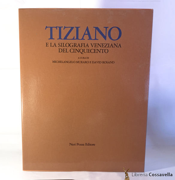 Tiziano e la silografia veneziana del cinquecento