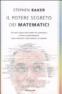 Il potere segreto dei matematici. Chi sono i signori dei …
