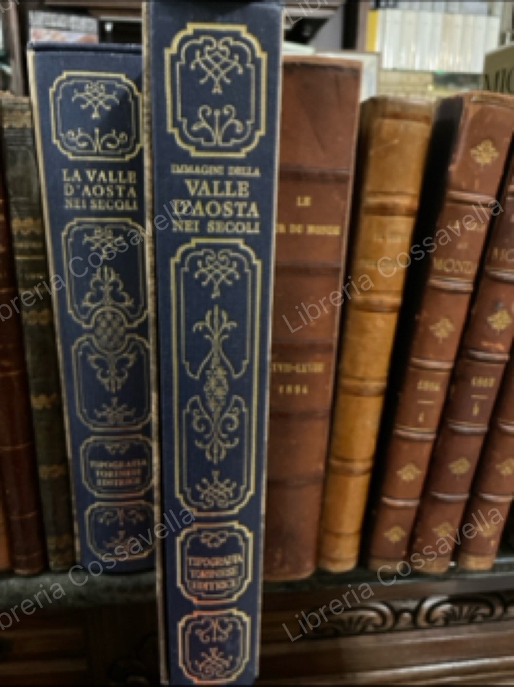 Immagini della Valle D’Aosta nei secoli.