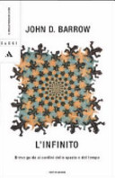 L'infinito. Breve guida ai confini dello spazio e del tempo