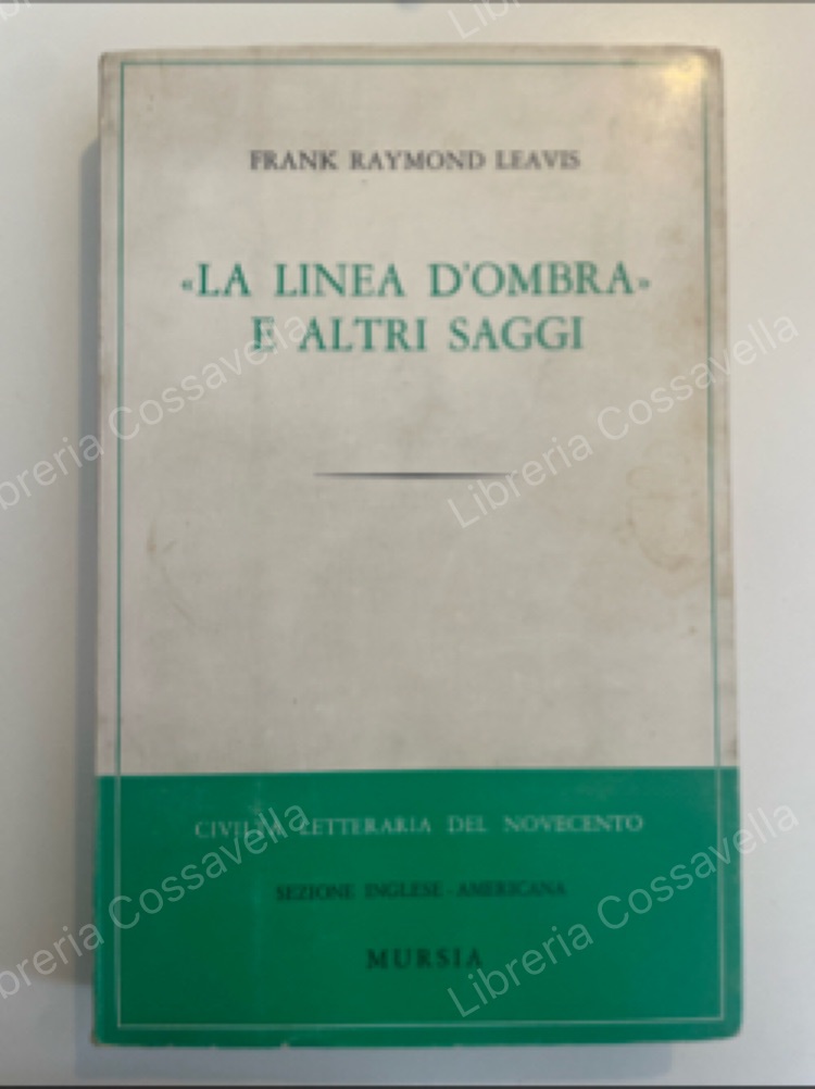 La linea d’ombra e altri saggi