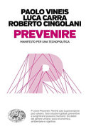 Prevenire. Manifesto per una tecnopolitica