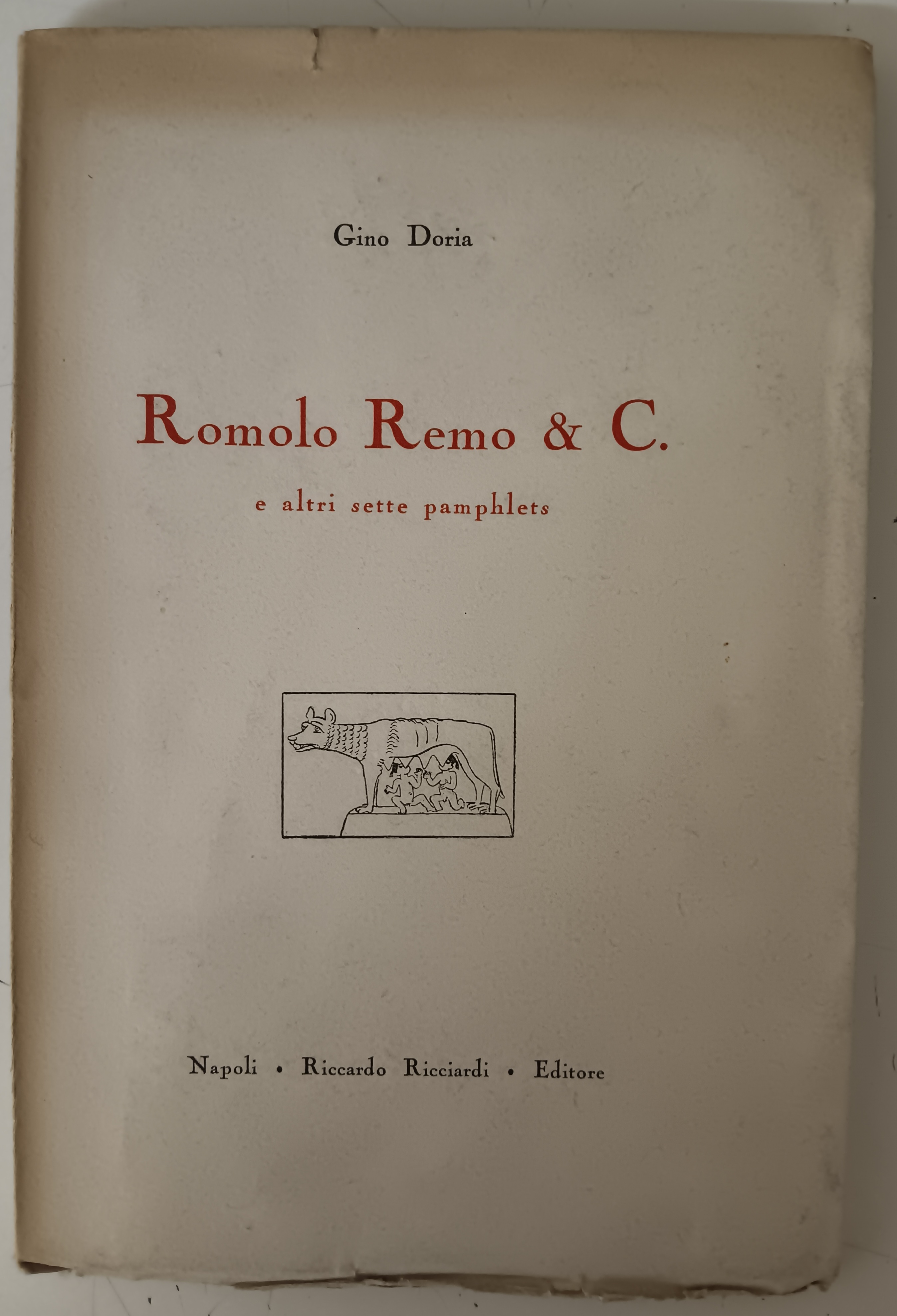 Romolo Remo e altri pamphlets.