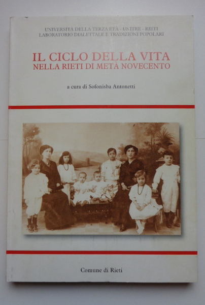 Il ciclo della vita nella Rieti di metà Novecento
