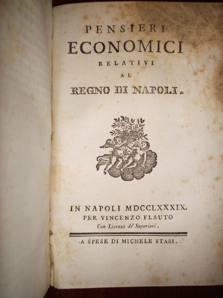 RIFLESSIONI SULLA PUBBLICA FELICITA' RELATIVAMENTE AL REGNO DI NAPOLI. Rilegato …