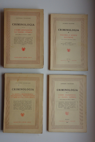 Criminologia. Vol. I: Vecchie e nuove dottrine; Vol. II: L'uomo …