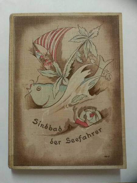 SINDBAD DER SEEFAHRER. DIE GESCHICHTE DER PRINZESSIN VON DEYABAR. Mit …