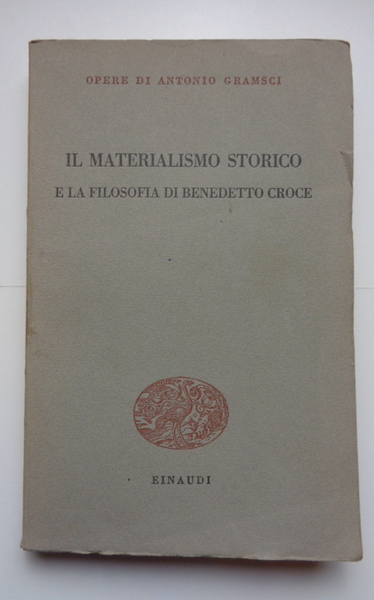 IL materialismo storico e la filosofia di Benedetto Croce