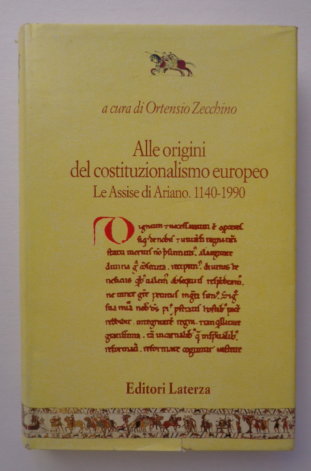 Alle origini del costituzionalismo europeo Le assise di Ariano. 1140-1990