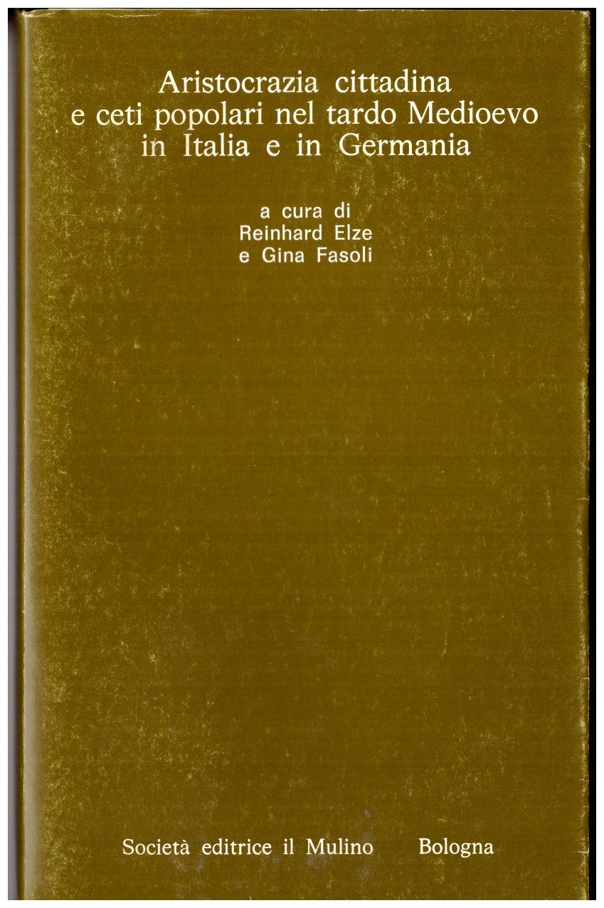 ARISTOCRAZIA CITTADINA E CETI POPOLARI NEL TARDO MEDIOEVO IN ITALIA …
