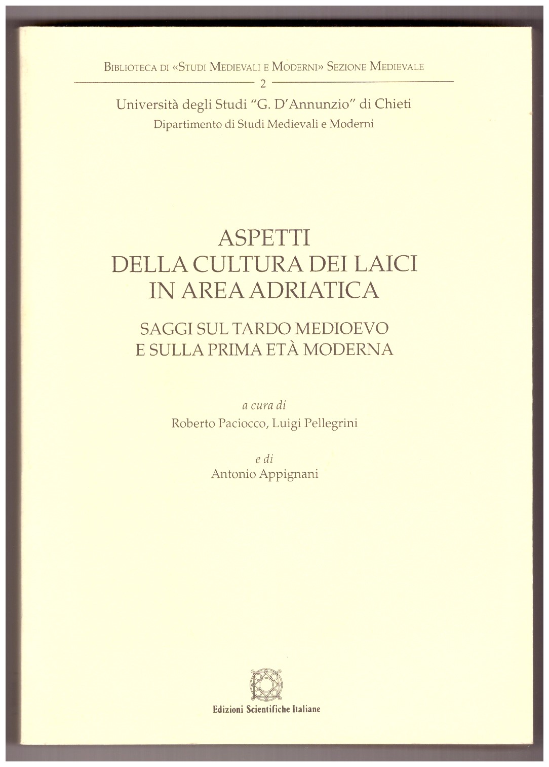 ASPETTI DELLA CULTURA DEI LAICI IN AREA ADRIATICA. Saggi sul …