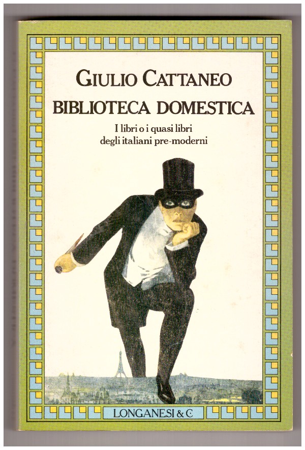 BIBLIOTECA DOMESTICA. I libri o i quasi libri degli italiani …