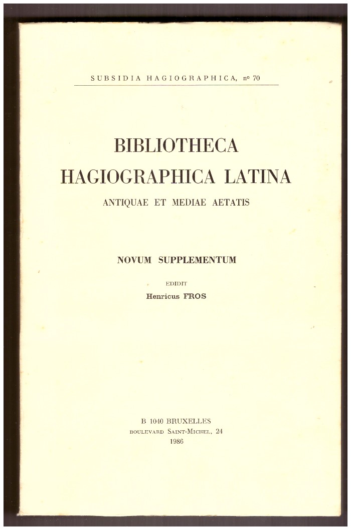 Bibliotheca Hagiographica Latina Antiquae et Mediae Aetatis. Novum Supplementum