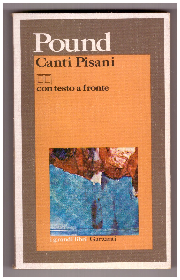 CANTI PISANI. Con testo a fronte.