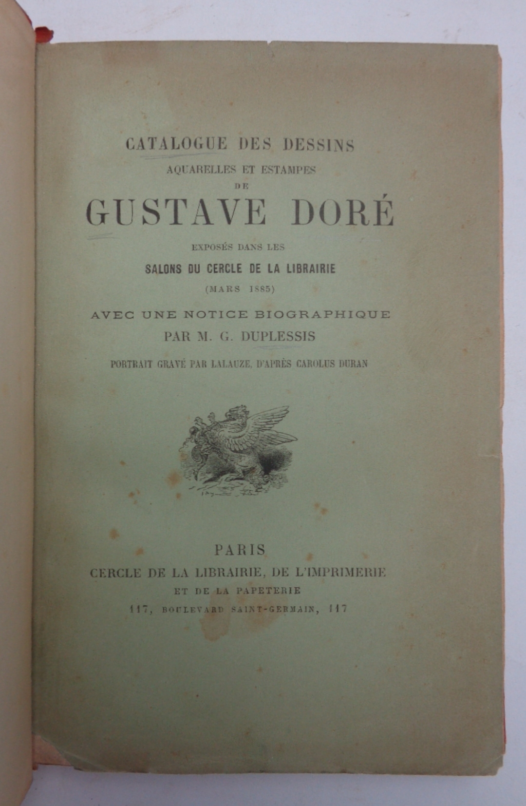 CATALOGUE DES DESSINS, ACQUARELLES ET ESTAMPES DE GUSTAVE DORÉ, exposes …
