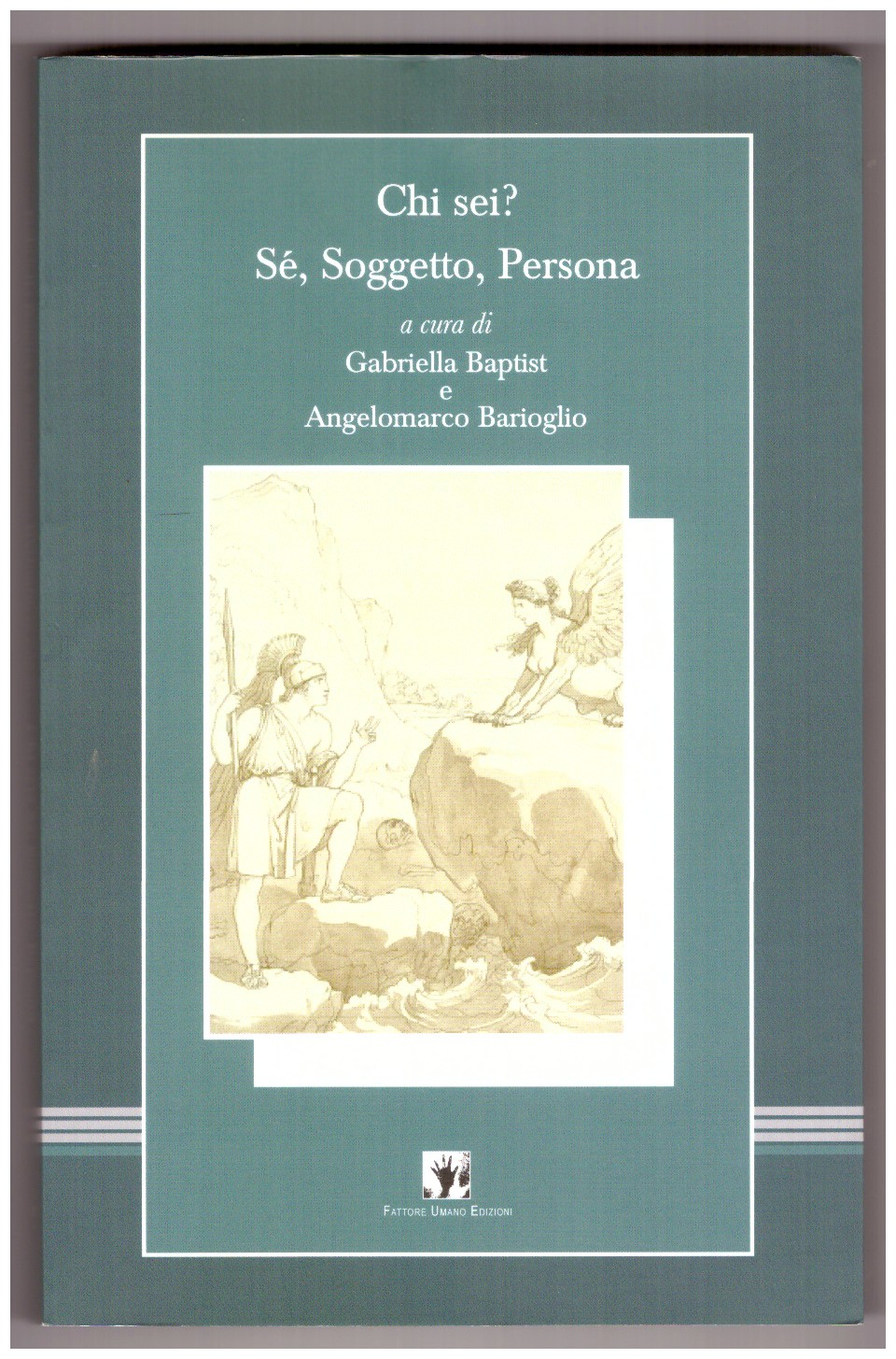 CHI SEI? SÉ, SOGGETTO, PERSONA.