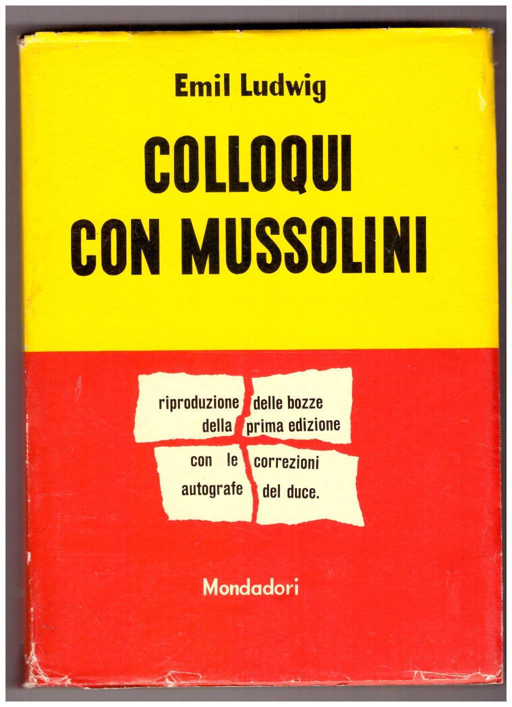 COLLOQUI CON MUSSOLINI. Riproduzione delle bozze della prima edizione con …