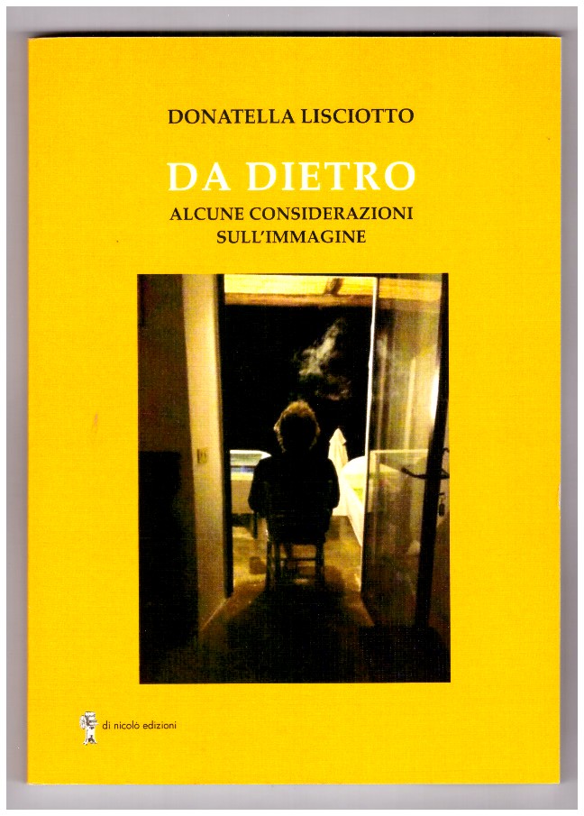 DA DIETRO. Alcune considerazioni sull'immagine