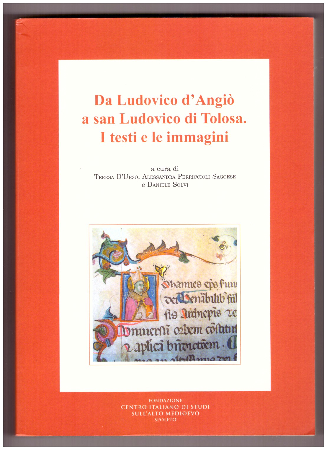 DA LUDOVICO D'ANGIÒ A SAN LUDOVICO DI TOLOSA. I TESTI …