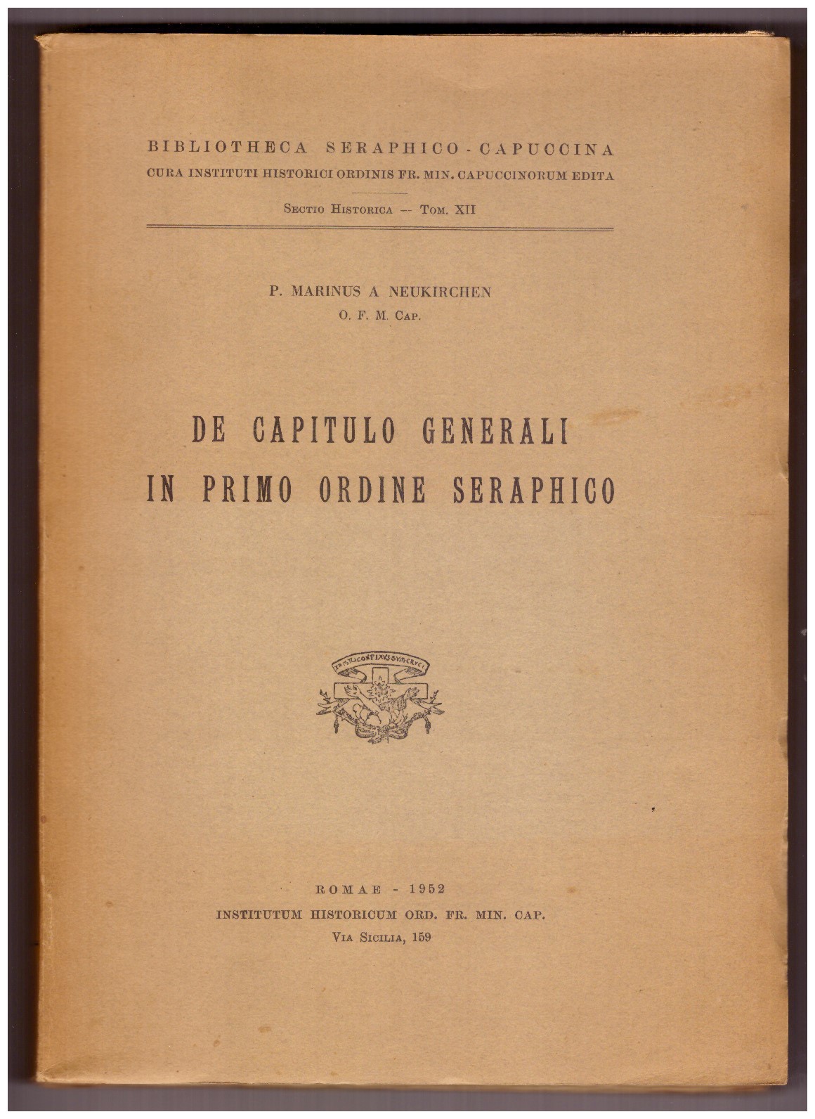 DE CAPITULO GENERALI IN PRIMO ORDINE SERAPHICO.