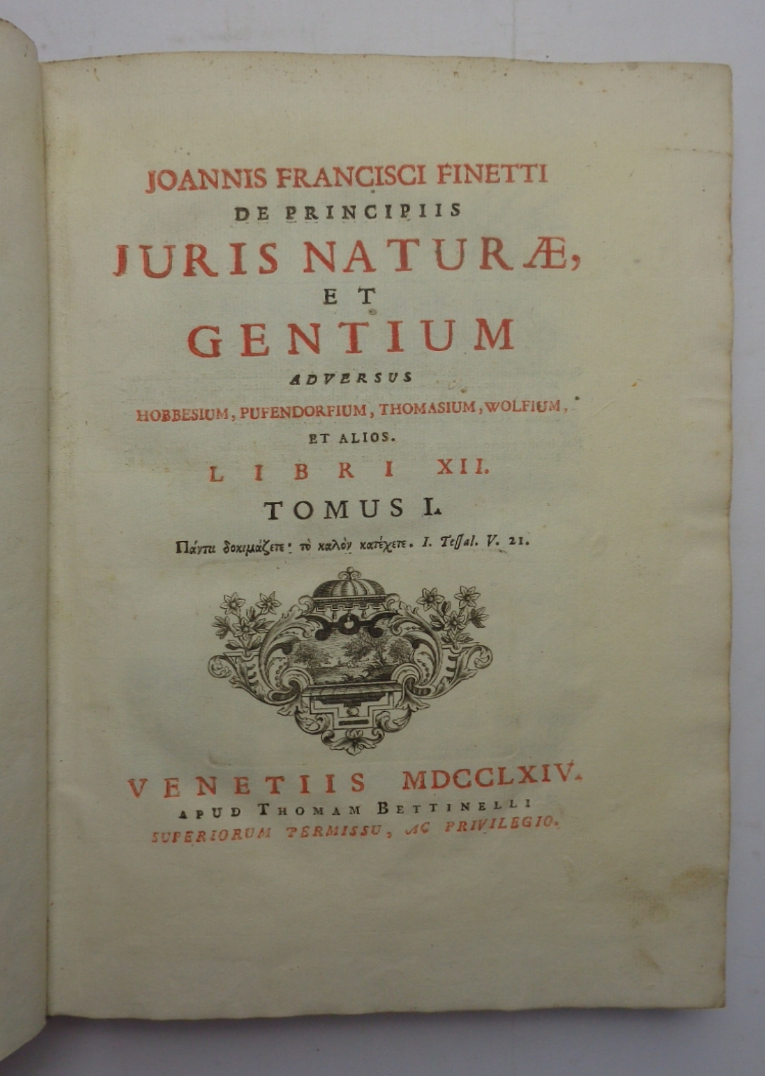 DE PRINCIPIIS JURIS NATURAE ET GENTIUM adversus Hobbesium, Pufendorfium, Thomasium, …