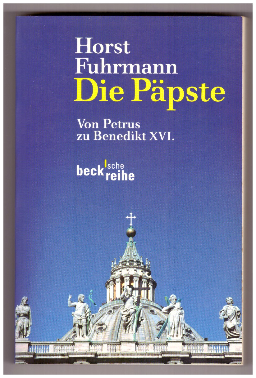 DIE PÄPSTE. Von Petrus zu Johannes Paul II.