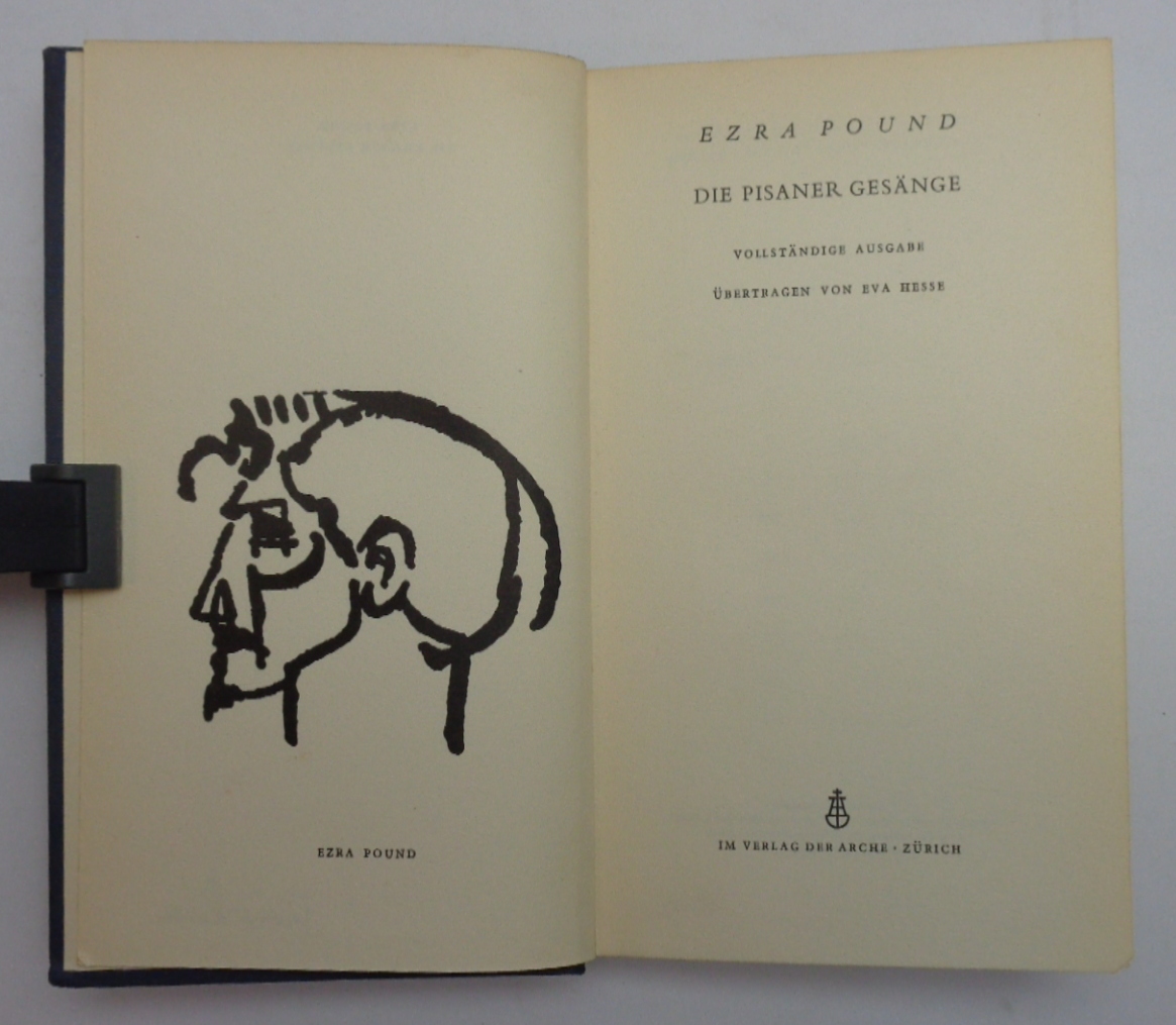 DIE PISANER GESANGE. Vollstandige Ausgabe. Ubertragen von Eva Hesse.