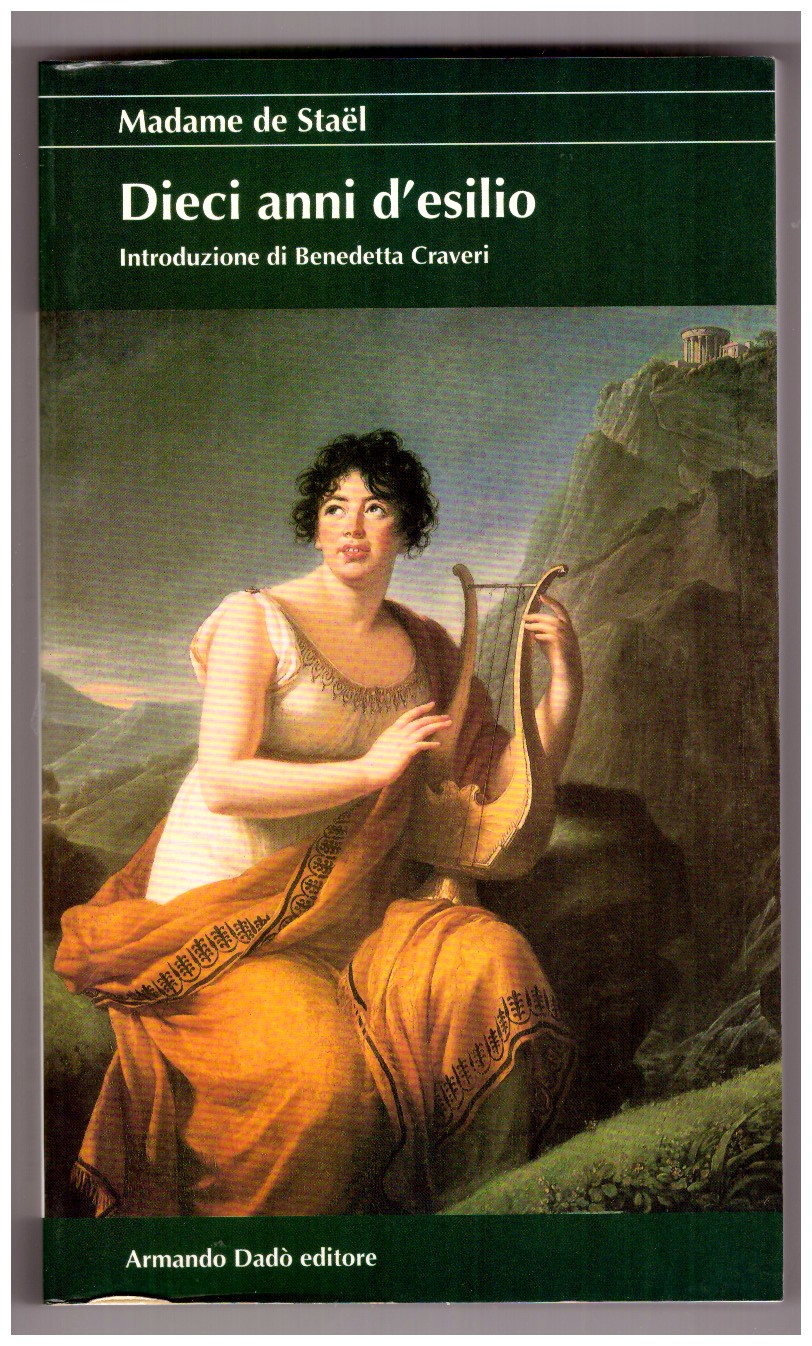 DIECI ANNI D'ESILIO. Introduzione di Benedetta Craveri.