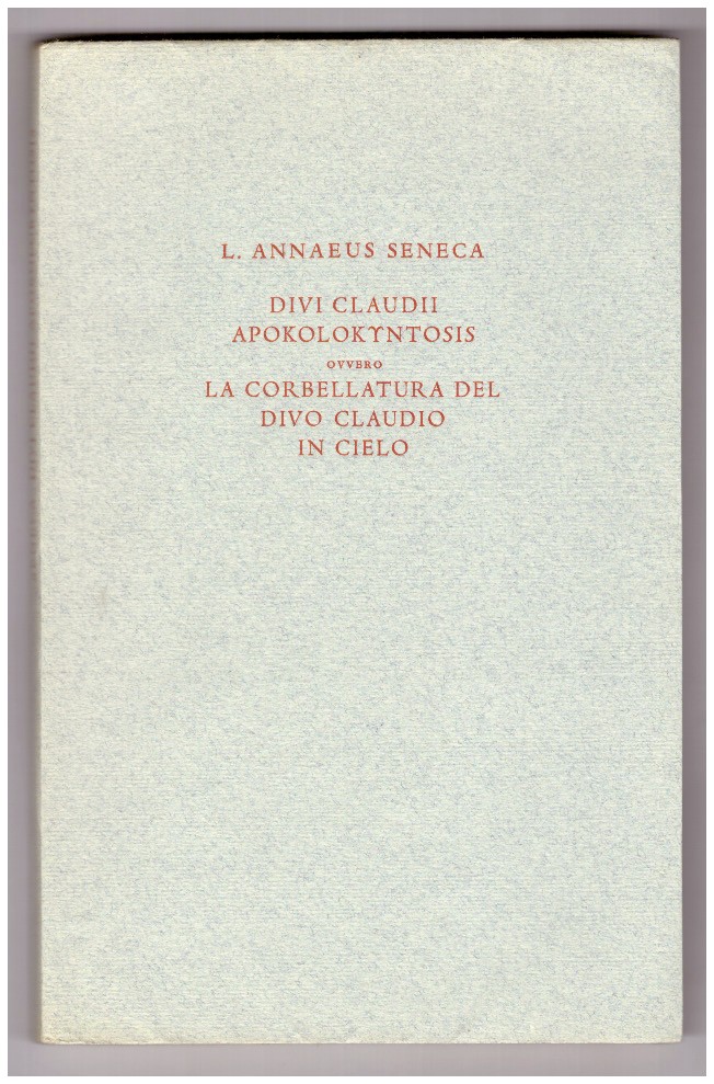 DIVI CLAUDII APOKOLOKYNTOSIS ovvero LA CORBELLATURA DEL DIVO CLAUDIO IN …