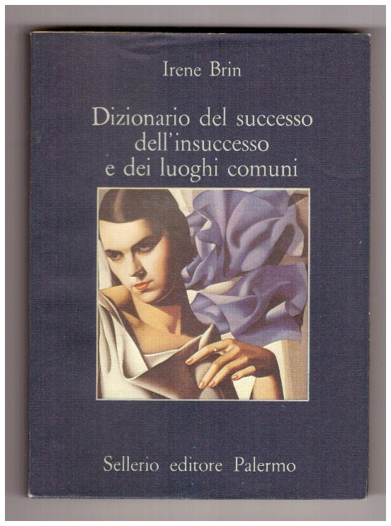 DIZIONARIO DEL SUCCESSO, DELL'INSUCCESSO E DEI LUOGHI COMUNI.