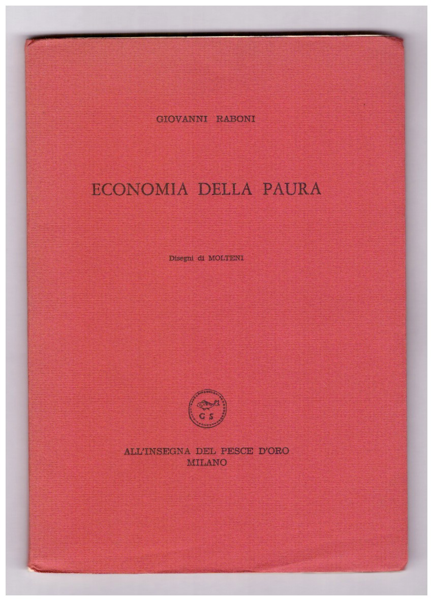 ECONOMIA DELLA PAURA. Disegni di Molteni.