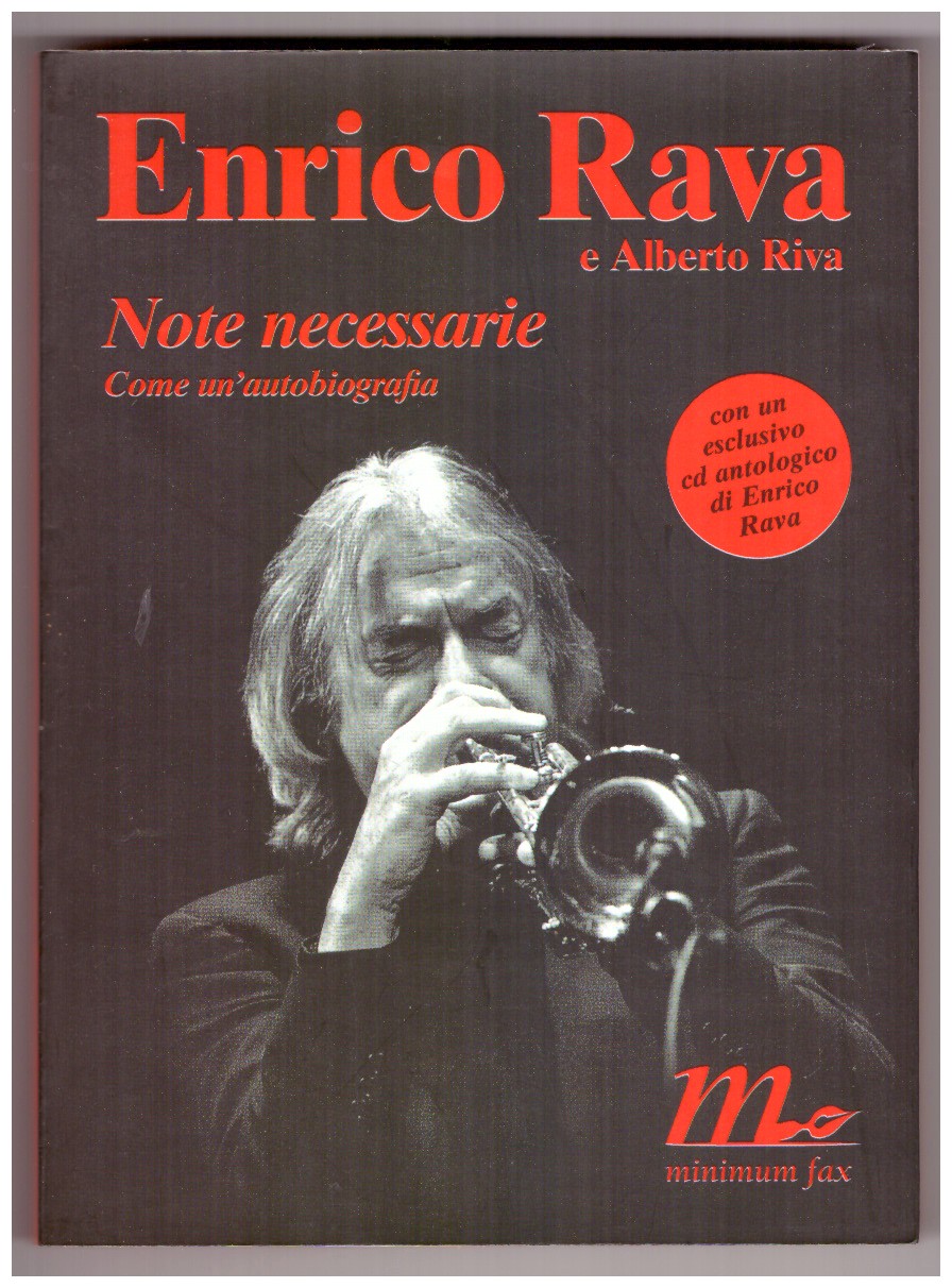 ENRICO RAVA: NOTE NECESSARIE. Come un'autobiografia (con CD).