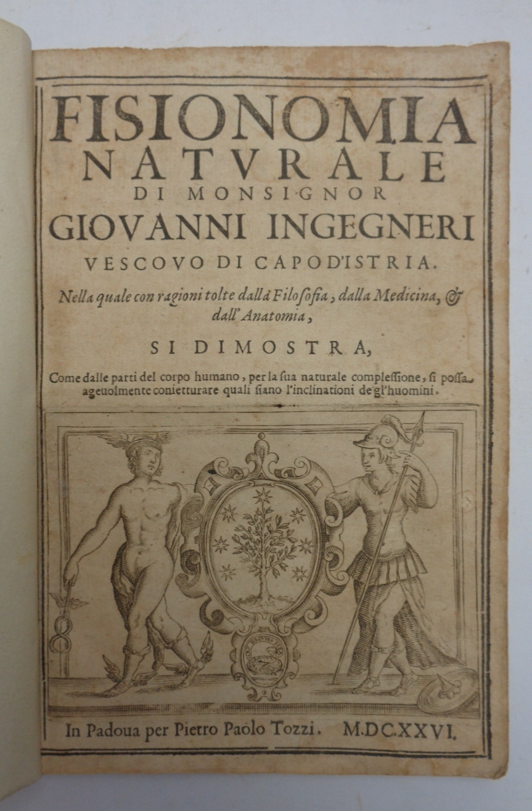 FISIONOMIA NATURALE. Nella quale con ragioni tolte dalla filosofia, dalla …