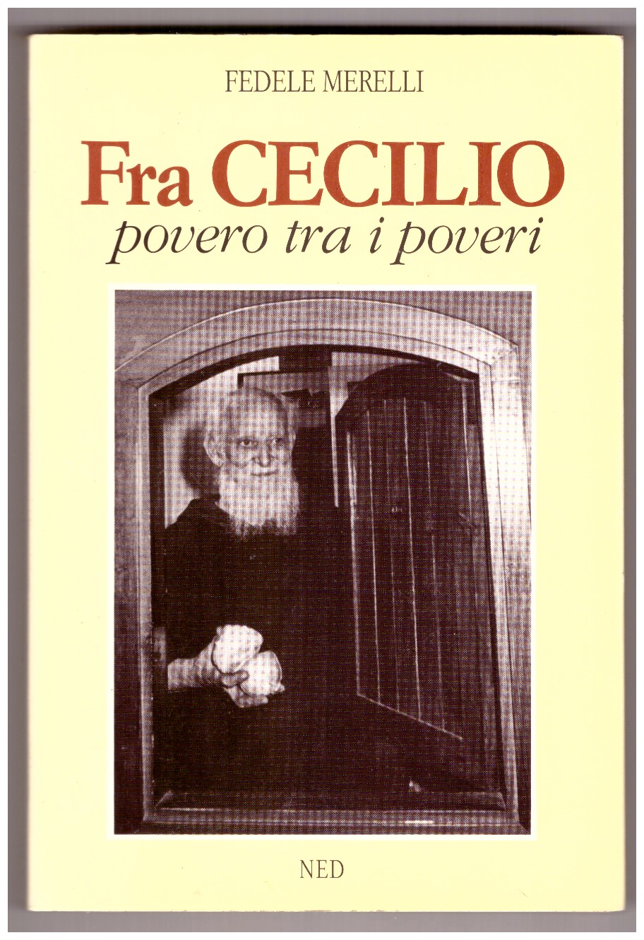 FRA CECILIO CORTINOVIS, POVERO TRA I POVERI.