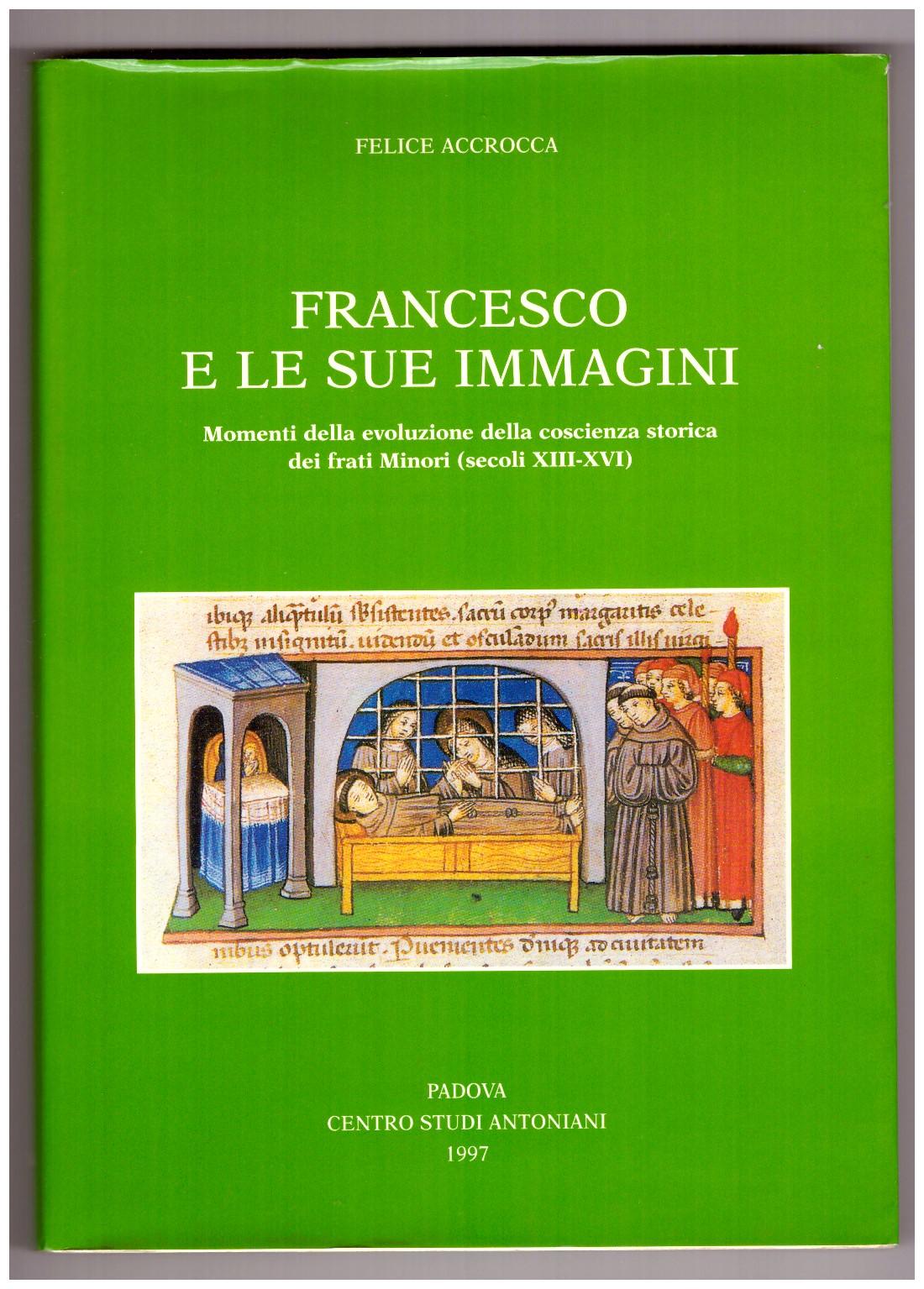 FRANCESCO E LE SUE IMMAGINI. Momenti della evoluzione della coscienza …