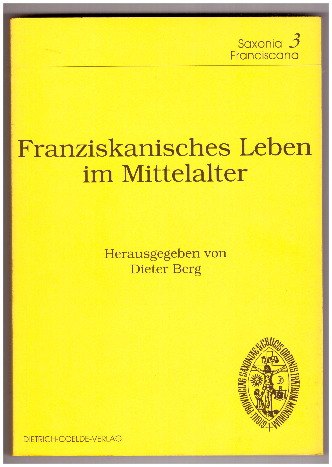 FRANZISKANISCHES LEBEN IN MITTELALTER. Studien zur Geschichte der rheinischen und …